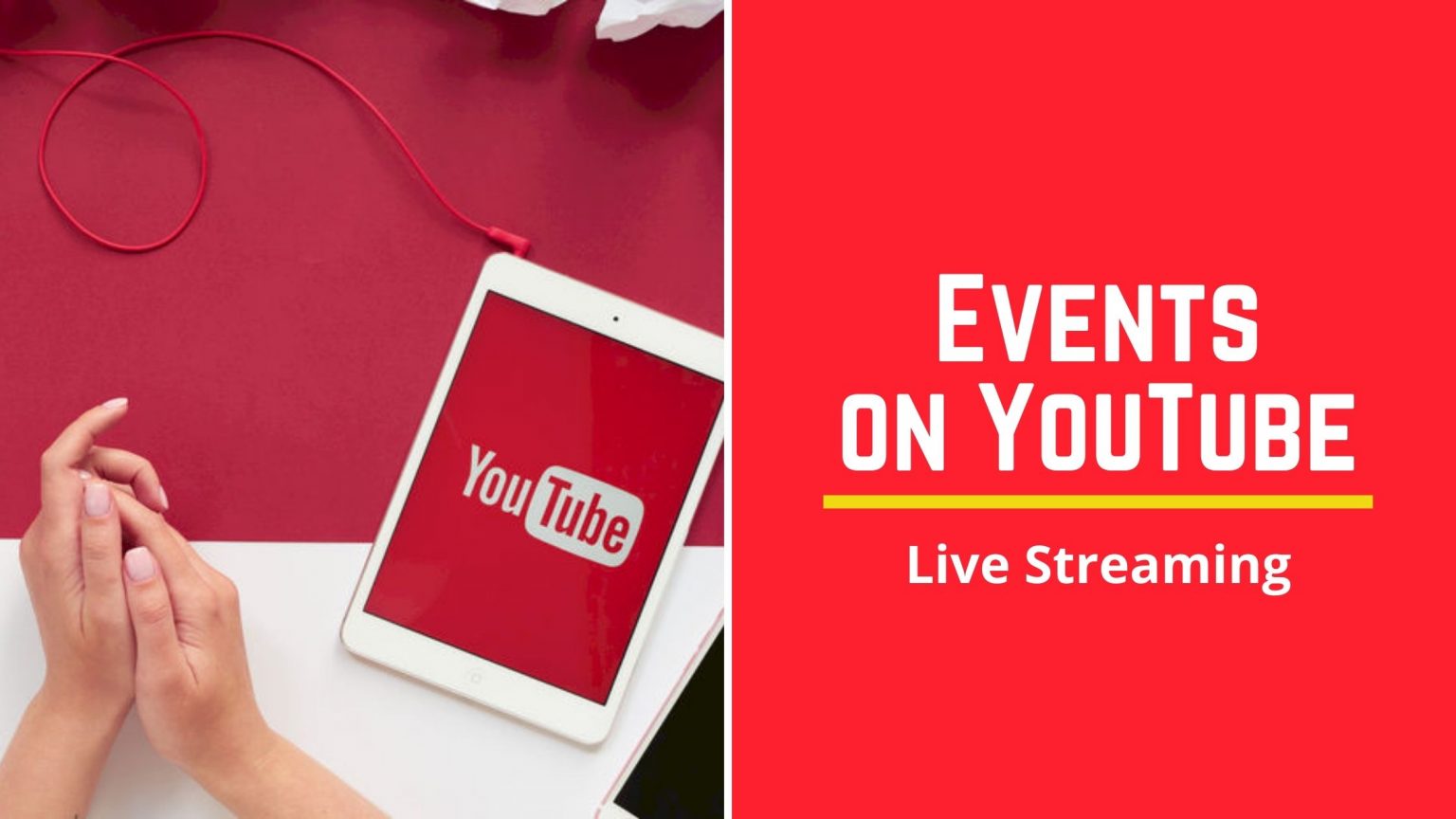 Is It Worthy to Live Stream Your Event on YouTube? Event Always