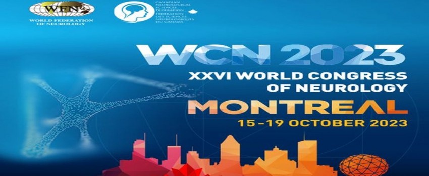 XXVI World Congress Of Neurology (WCN 2023) (Oct 2023), Montral, Canada ...