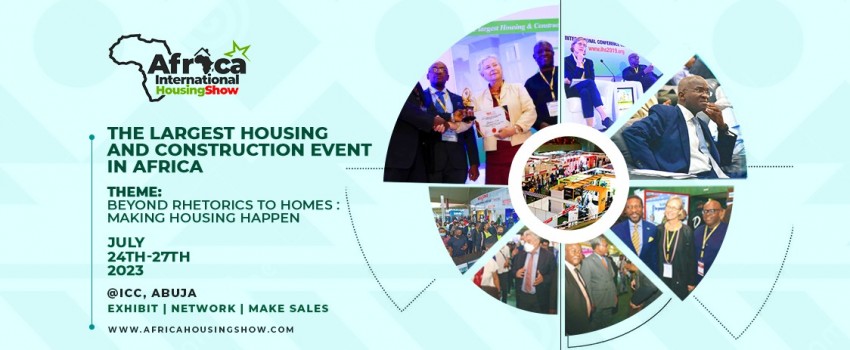 AFRICA INTERNATIONAL HOUSING SHOW (Jul 2023), Abuja Municipal Area ...