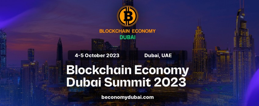 Blockchain Economy Dubai Summit (Oct 2023), Dubai, United Arab Emirates ...