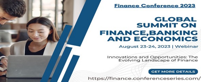 Global summit on finance, banking and economics (Aug 2023), London ...