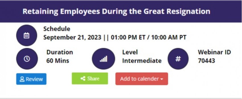 Retaining Employees During The Great Resignation (Sep 2023), , - Webinar