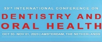 33rd International Conference on Dentistry and Oral Health