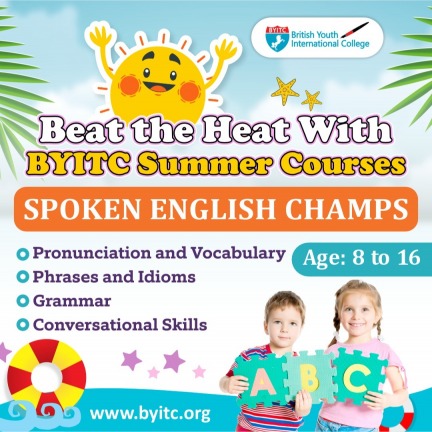 SPOKEN ENGLISH CHAMPS., BYITC’s Refreshing Summer Courses! 