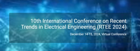 10th International Conference on Recent Trends in Electrical Engineering (RTEE 2024)