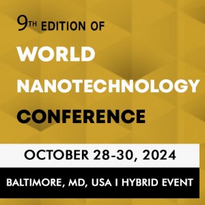 9th Edition of World Nanotechnology Conference