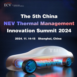 China NEV Thermal Management Innovation Summit 2024