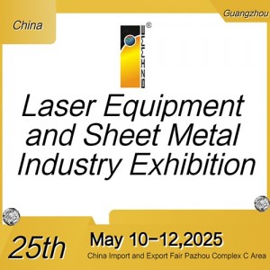 The 25th China(Guangzhou) Int'l Laser Equipment and Sheet Metal Industry Exhibition