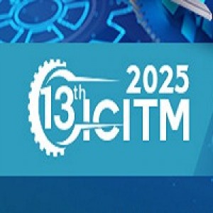 13th International Conference on Industrial Technology and Management(ICITM 2025)