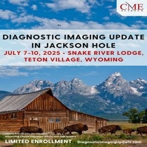 Diagnostic Imaging Update in the Grand Tetons