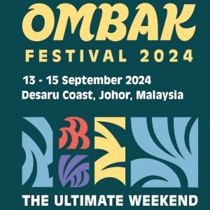 Desaru Coast presents The Ultimate Weekend at Ombak Festival 2024