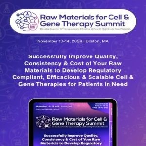 Raw Materials for Cell and Gene Therapy Summit