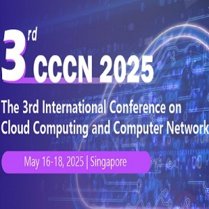 3rd International Conference on Cloud Computing and Computer Network (CCCN 2025)