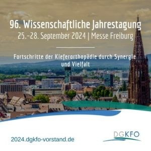 Annual Meeting of the German Society for Orthodontics, Freiburg Trade Fair, 25-28 September 2024