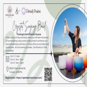 Crystal Singing Bowl Training and Certification Course - Oct 11-13, 2024 - Tucson, AZ