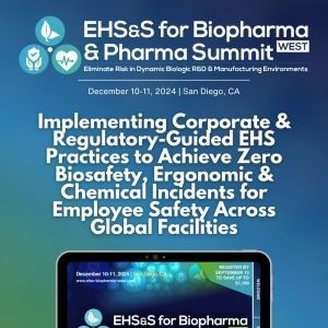 EHS and S for Biopharma and Pharma Summit West