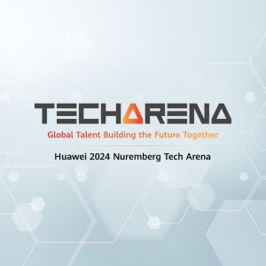 Huawei 2024 Nuremberg Tech Arena