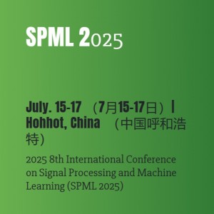 2025 8th International Conference on Signal Processing and Machine Learning (SPML 2025)