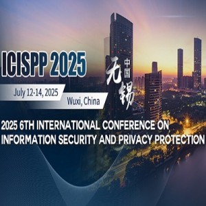 6th International Conference on Information Security and Privacy Protection (ICISPP 2025)