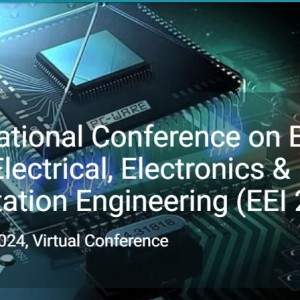 10th International Conference on Emerging Trends in Electrical, Electronics & Instrumentation Engineering (EEI 2024)