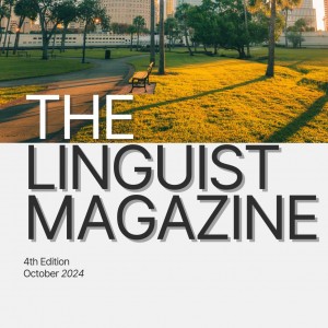 The Linguist Magazine Releases Its 4th Edition: Dive Into Omnichannel Marketing and More