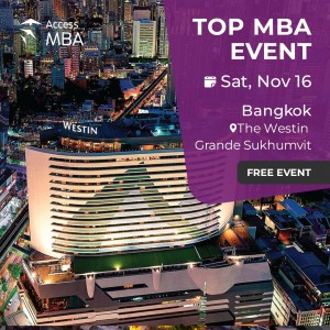 HEAD TOWARDS YOUR NEW LIFE AT THE ACCESS MBA EVENT IN BANGKOK, 16 NOVEMBER