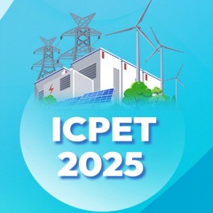 7th International Conference on Power and Energy Technology (ICPET 2025)