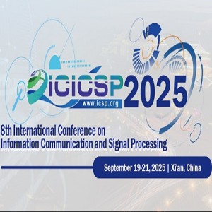 8th International Conference on Information Communication and Signal Processing (ICICSP 2025)