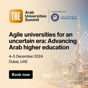 THE Arab Universities Summit | 4-5 December 2024 | Dubai, UAE