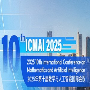 10th International Conference on Mathematics and Artificial Intelligence (ICMAI 2025)