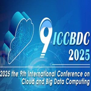 9th International Conference on Cloud and Big Data Computing (ICCBDC 2025)