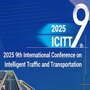 9th International Conference on Intelligent Traffic and Transportation (ICITT 2025)