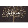 ZEN RITUALS